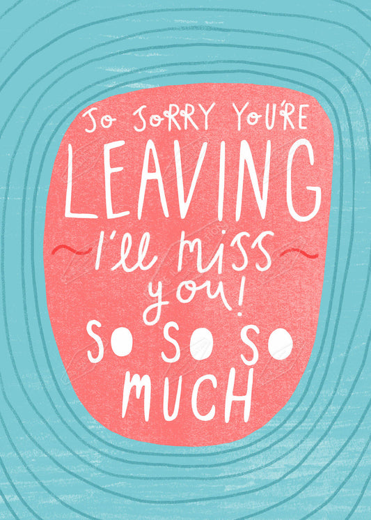 Sorry You're Leaving Message Greeting Card - Leah Brideaux is represented by Pure Art Licensing Agency